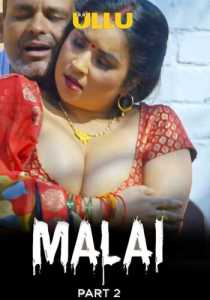 Malai Part 2 2023 Hindi Ullu