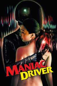 Maniac Driver 2020 Unofficial Hindi Dubbed