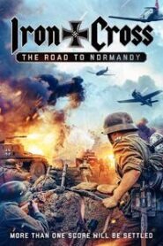 Iron Cross The Road to Normandy (2022) Hindi Dubbed