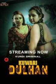 Kuwari Dulhan 2023 KundiApp Hindi